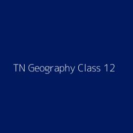 TN Geography Class 12